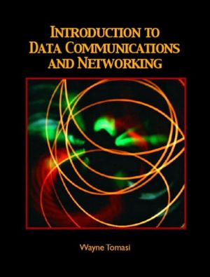 Book Introduction to Data Communications and Networking free