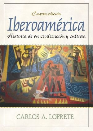 Book Iberoamérica: Historia de su civilización y cultura (4th Edition) free