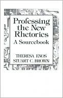 Book Professing the New Rhetorics: A Sourcebook free