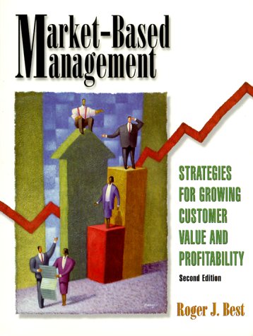 Book Market-Based Management: Strategies for Growing Customer Value and Profitability (2nd Edition) free