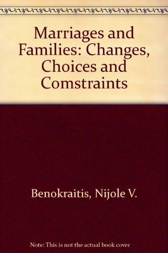 Book Marriages And Families: Changes, Choices And Comstraints free