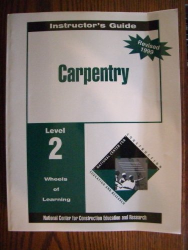Book Instructor's Guide 1999 Carpentry Level 2 Wheels Of Learning. free