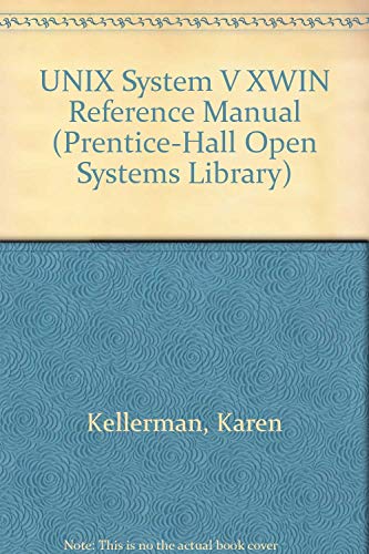 Book Unix System V Release 4 Xwin Reference Manual (Prentice Hall Open Systems Library) free