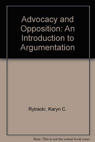 Book Advocacy and Opposition: An Introduction to Argumentation free