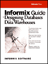 Book Informix Guide to Designing Databases and Data Warehouses free
