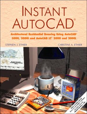 Book Instant Autocad: Architectural Residential Drawing Using Autocad 2000 and 2000I, and Autocad Lt 2000 and 2000I free