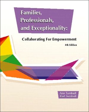 Book Families, Professionals, and Exceptionality: Collaborating for Empowerment (4th Edition) free