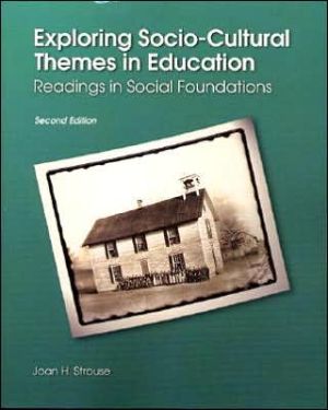 Book Exploring Socio-Cultural Themes in Education: Readings in Social Foundations (2nd Edition) free