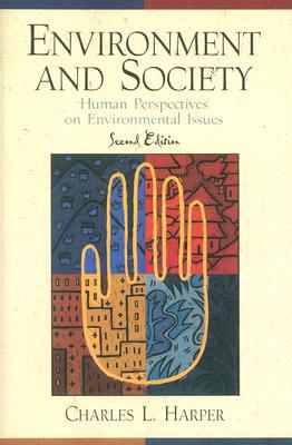 Book Environment and Society: Human Perspectives on Environmental Issues free