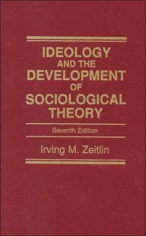 Book Ideology and the Development of Sociological Theory (7th Edition) free