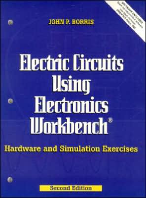 Book Electric Circuits Using Electronics Workbench: Hardware and Simulation Exercises (2nd Edition) free