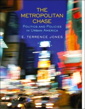 Book The Metropolitan Chase: Politics and Policies in Urban America free