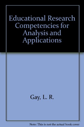 Book Educational Research Competencies for Analysis and Applications free