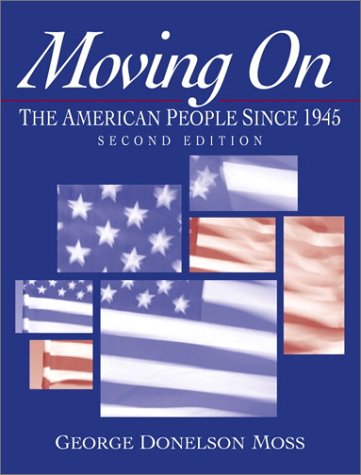 Book Moving On: The American People Since 1945 (2nd Edition) free