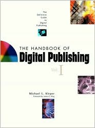 Book The Handbook of Digital Publishing, Volume 1: The Definitive Guide to Digital Publishing free