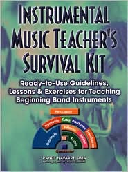 Book Instrumental Music Teacher's Survival: Ready-To-Use Guidelines, Lessons & Exercises for Teaching Beginning Band Instruments free