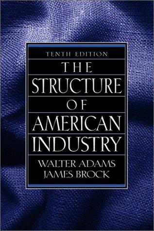Book The Structure of American Industry (10th Edition) free