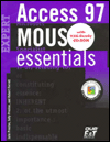 Book Mous Essentials Access 97 Expert, Y2K Ready free