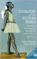 Book Literature of the Western World, Volume II: Neoclassicism Through the Modern Period (5th Edition) free