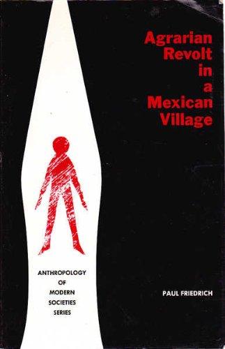 Book Agrarian revolt in a Mexican village (Anthropology of modern societies series) free