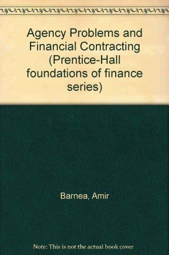 Book Agency Problems And Financial Contracting (prentice-hall Foundations Of Finance Series) free