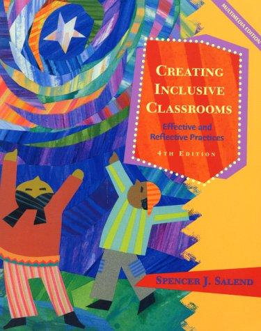 Book Creating Inclusive Classrooms: Effective and Reflective Practices (4th Edition) free