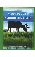 Book Managing Our Wildlife Resources (4th Edition) free