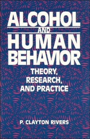 Book Alcohol and Human Behavior: Theory, Research and Practice free