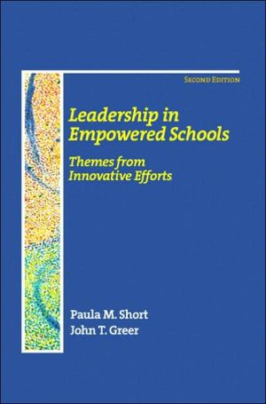 Book Leadership in Empowered Schools: Themes from Innovative Efforts (2nd Edition) free