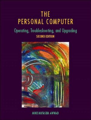 Book The Personal Computer: Operating, Troubleshooting, and Upgrading (2nd Edition) free