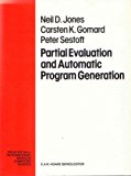 Book Partial Evaluation and Automatic Program Generation (Prentice-hall International Series in Computer Science) free