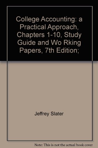 Book College Accounting: A Practical Approach, Chapters 1-10, Study Guide And Wo Rking Papers, 7th Edition; free