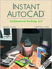 Book Instant AutoCAD: Architectural Desktop 2.0 free