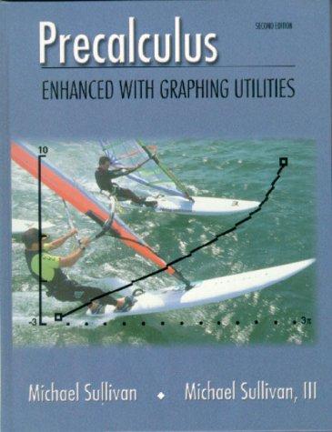 Book Precalculus: Enhanced with Graphing Utilities (2nd Edition) free