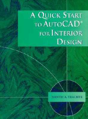 Book Quick Start to AutoCAD for Interior Design, A free
