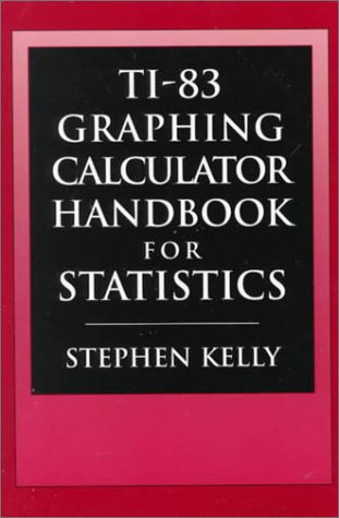 Book Ti-83 Graphing Calculator Manual for Statistics free