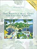 Book Prentice Hall Guide for College Writers, Full Edition with Handbook (5th Edition) free