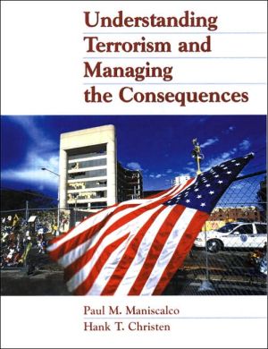 Book Understanding Terrorism and Managing the Consequences free