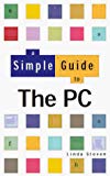 Book A Simple Guide To The Pc (simple Guide) free