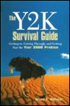 Book Y2K Survival Guide, The: Getting To, Getting Through, and Getting Past the Year 2000 Problem free