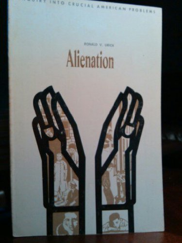 Book Alienation: individual or social problem? (Inquiry into crucial American problems) free
