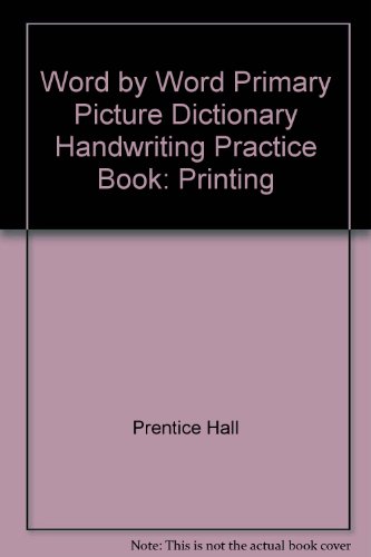 Book Word By Word Primary Picture Dictionary Handwriting Practice Book: Printing free