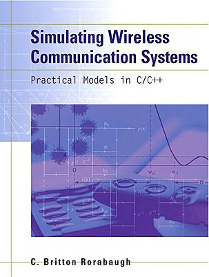 Book Simulating Wireless Communication Systems: Practical Models in C++ free