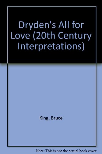 Book Twentieth Century Interpretations Of All For Love: A Collection Of Critical Essays, (20th Century Interpretations) free