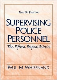 Book Supervising Police Personnel: The Fifteen Responsibilities (4th Edition) free
