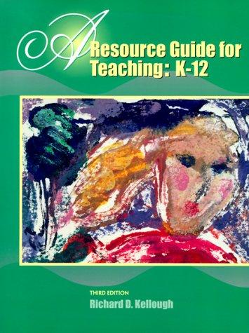 Book A Resource Guide for Teaching: K-12 (3rd Edition) free