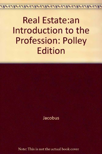 Book Real Estate: An Introduction To The Profession, Polley Edition free