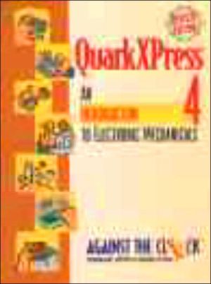 Book Quarkxpress 4: An Introduction to Digital Mechanicals (Against the Clock Series) free