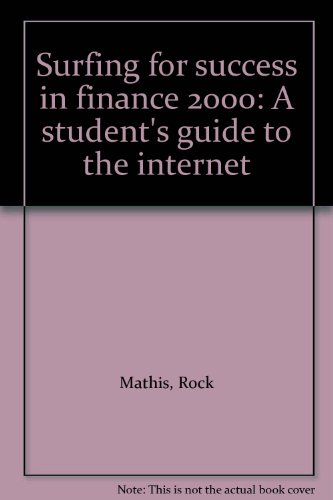 Book Surfing for success in finance 2000: A student's guide to the internet free