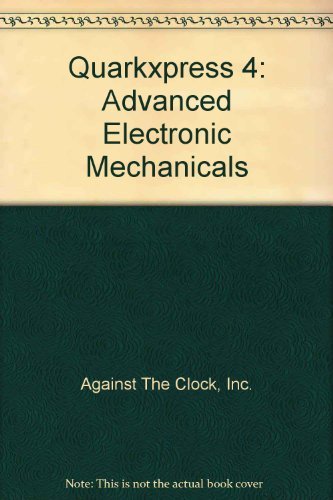 Book Quarkxpress 4: Advanced Electronic Mechanicals, Revised Edition free